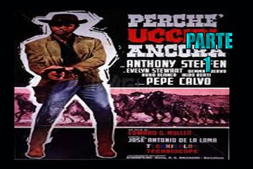 porque seguir matando? 1965 -ANTHONY STEFFEN- "SPAGHETTI WESTERN" en castellano 1/2