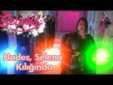 Hades, Selena'nın Kılığına Giriyor