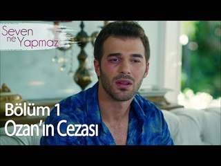 Ozan Halasının Yanına Gönderiliyor - Seven Ne Yapmaz 1. Bölüm