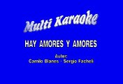 Sergio Facheli - Hay Amores Y Hay Amores (Karaoke)