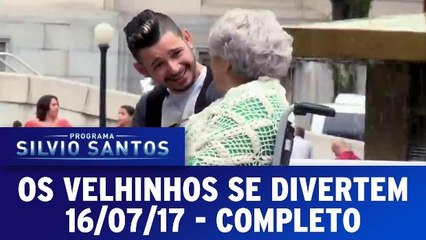 Os Velhinhos Se Divertem - 16.07.17 - Completo