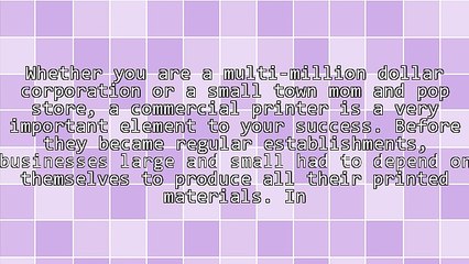 The Importance of Commercial Printers