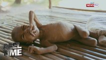 Reel Time: Dalawang taong gulang na batang malnourished, nangangailangan ng tulong