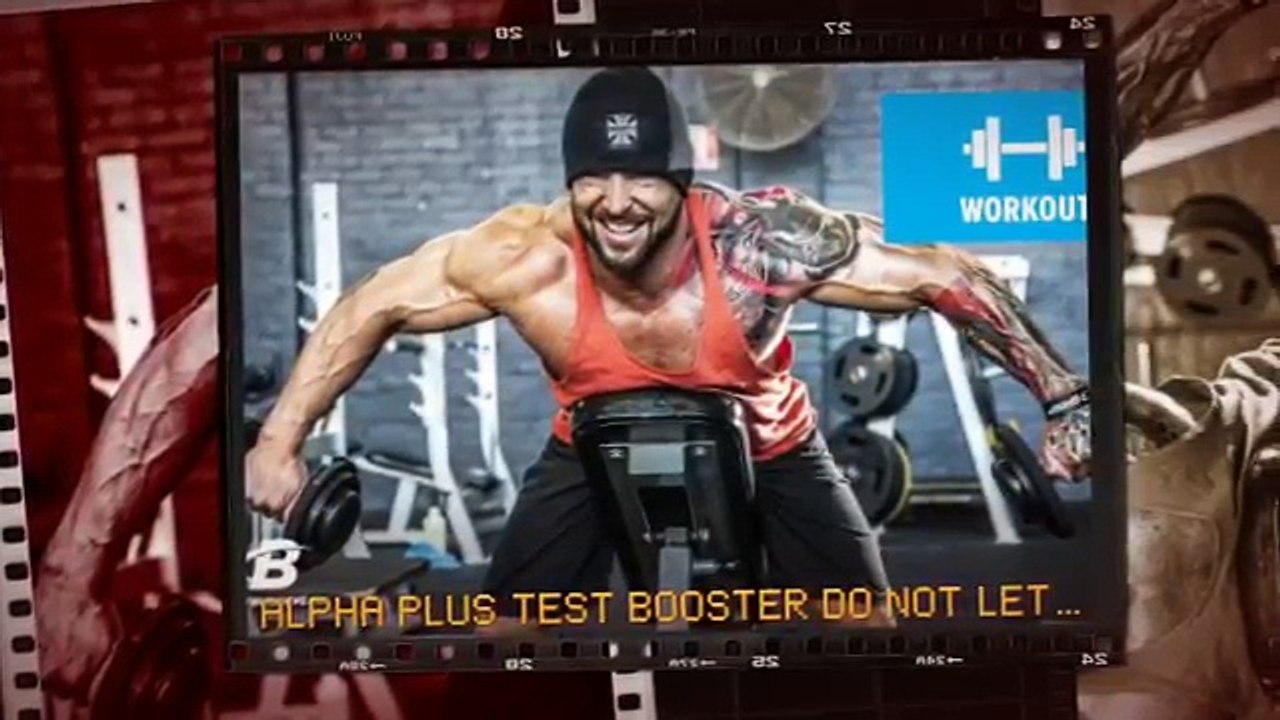 Alpha Plus Test Booster If your workout