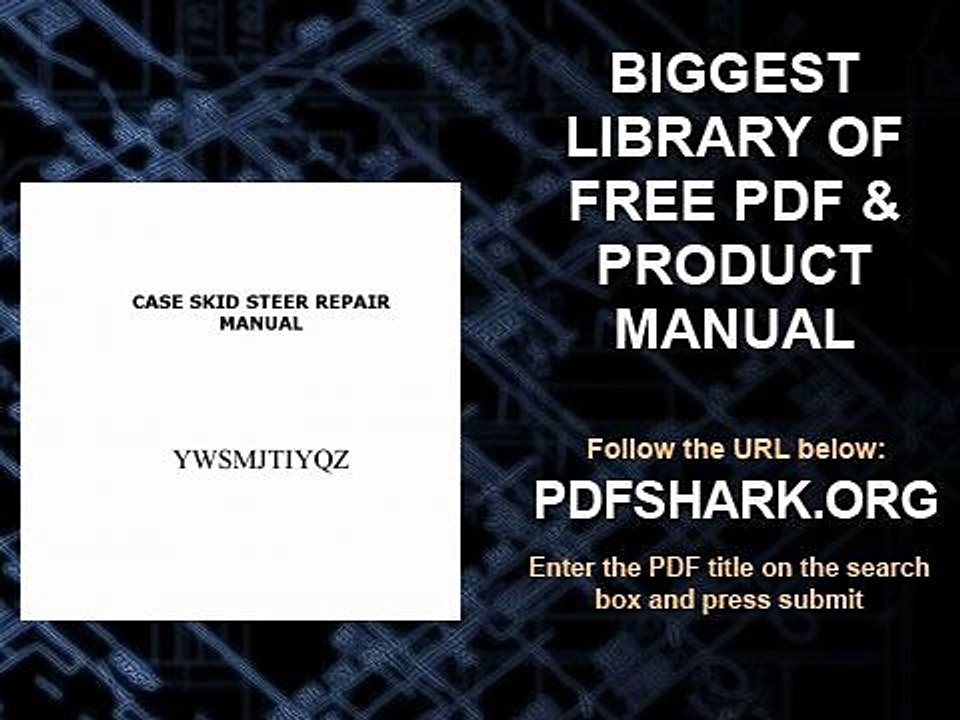 Case Skid Steer Repair Manual