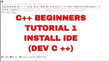 C++ Tutorial for Beginners 1-Downloading and Installing Working Dev C++ IDE