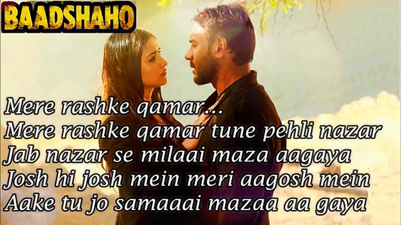 Mere Rashke Qamar Full Song Lyrics - Baadshaho Official | by  Nusrat , Rahat Fateh Ali Khan