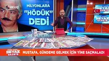 Millete ''Hödük'' diyen bu adamın derdi ne?