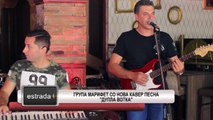 Estrada plus 17 07 2017 - Grupa Marifet so nova kaver pesna