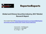 Global and Chinese Securities Industry, 2017 Market Research Report