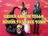 GREEN ARROW TELLS MINION TO LEAVE TOWN SPIDERMAN AGNES GRU ACTION FIGURES  Toys BABY Videos DC COMICS CW SERIES, JUSTICE
