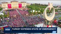 i24NEWS DESK | Turkey extends state of emergency | Monday, July 17th 2017