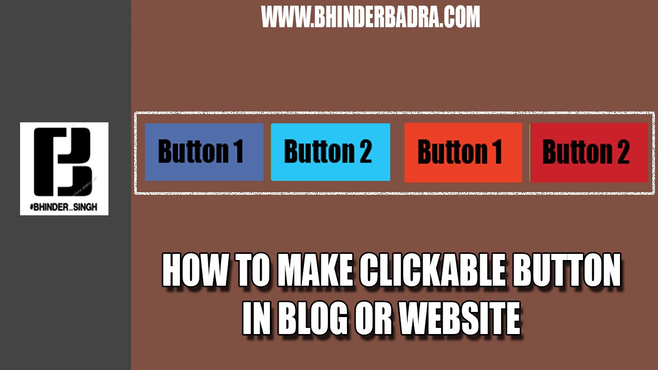 How To Setup Demo And Download Buttons In Blogger And Others. #Bhinderbadra