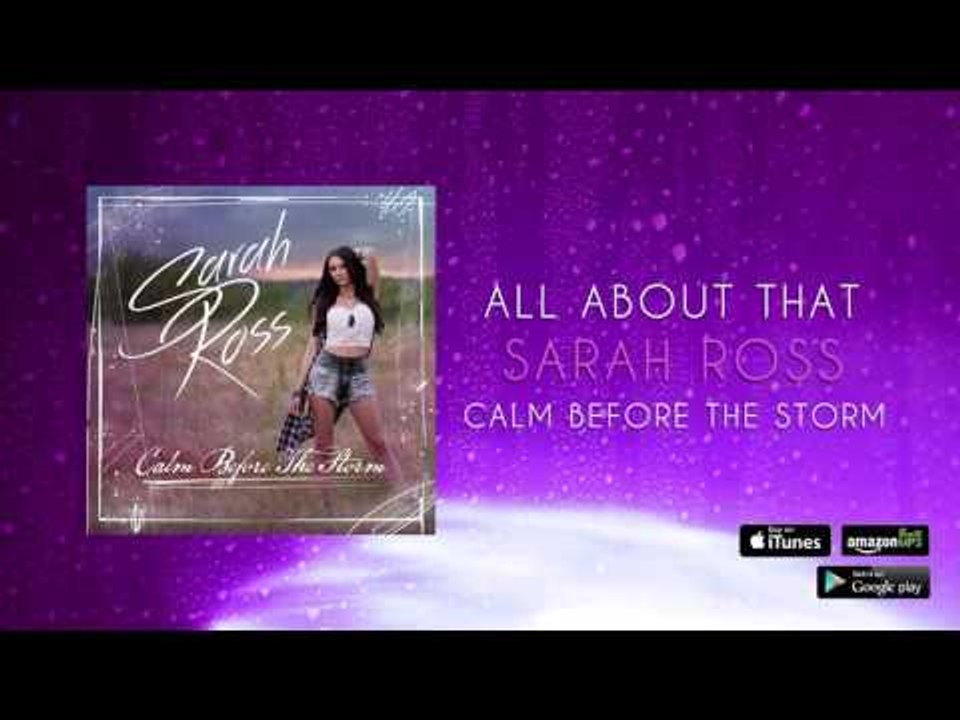 Sarah Ross - All About That (Official Audio)