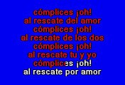 Complices Al Rescate - Complices al rescate (Karaoke)