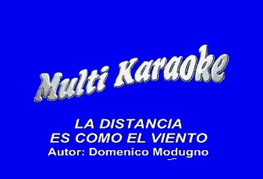 Domenico Modugno - La Distancia Es Como El Viento (Karaoke)