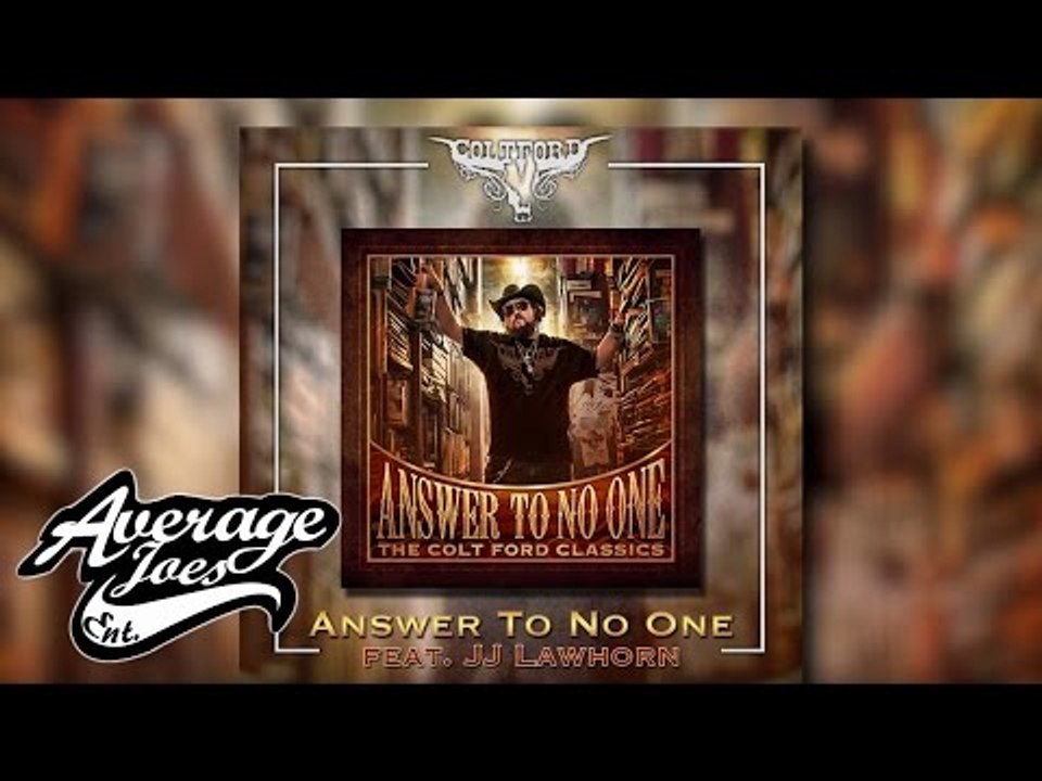 Colt Ford - Answer To No One: The Colt Ford Classics (Album Sampler)