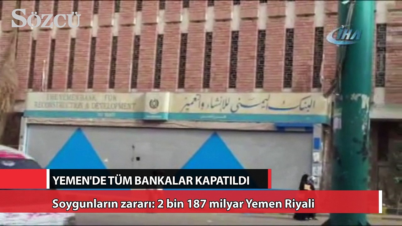 Yemen'de bankalar kapatıldı