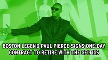 Paul Pierce Signs One-Day Contract To Retire With Boston Celtics
