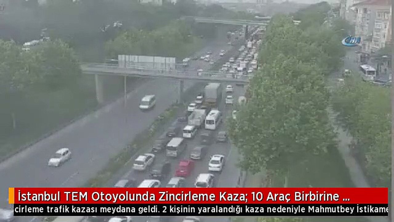İstanbul TEM Otoyolunda Zincirleme Kaza: 10 Araç Birbirine Girdi