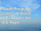 Read  iOS 10 Swift Programming Cookbook Solutions and Examples for iOS Apps 5bb74e57