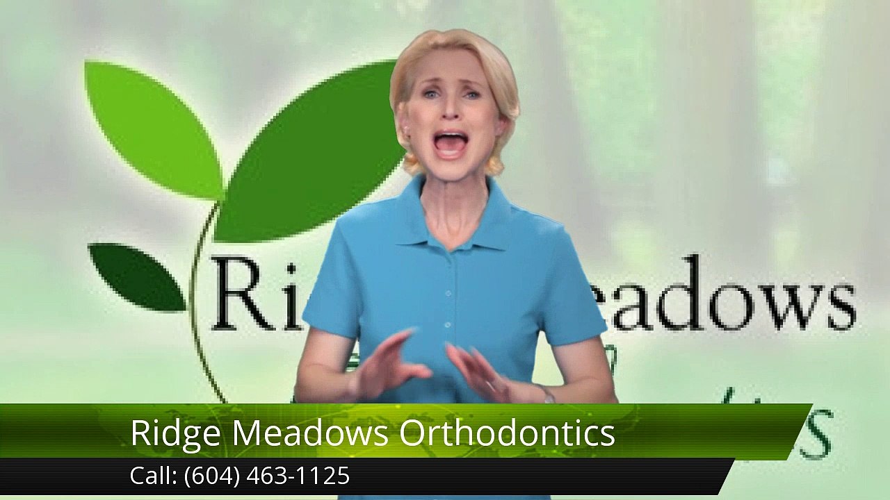 Ridge Meadows Orthodontics Maple RidgePerfectFive Star Review by b giles
