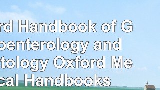 Read  Oxford Handbook of Gastroenterology and Hepatology Oxford Medical Handbooks aa4b00f4