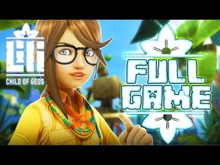 Lili: Child of Geos Walkthrough FULL GAME (PS4, PC) No Commentary Gameplay