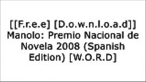 [jIS44.[F.r.e.e] [R.e.a.d] [D.o.w.n.l.o.a.d]] Manolo: Premio Nacional de Novela 2008 (Spanish Edition) by Edwin Disla P.D.F