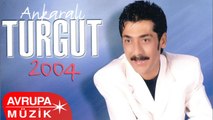 Ankaralı Turgut - Ankaralı Turgut 2004 / Yalaka / Para (Full Albüm)