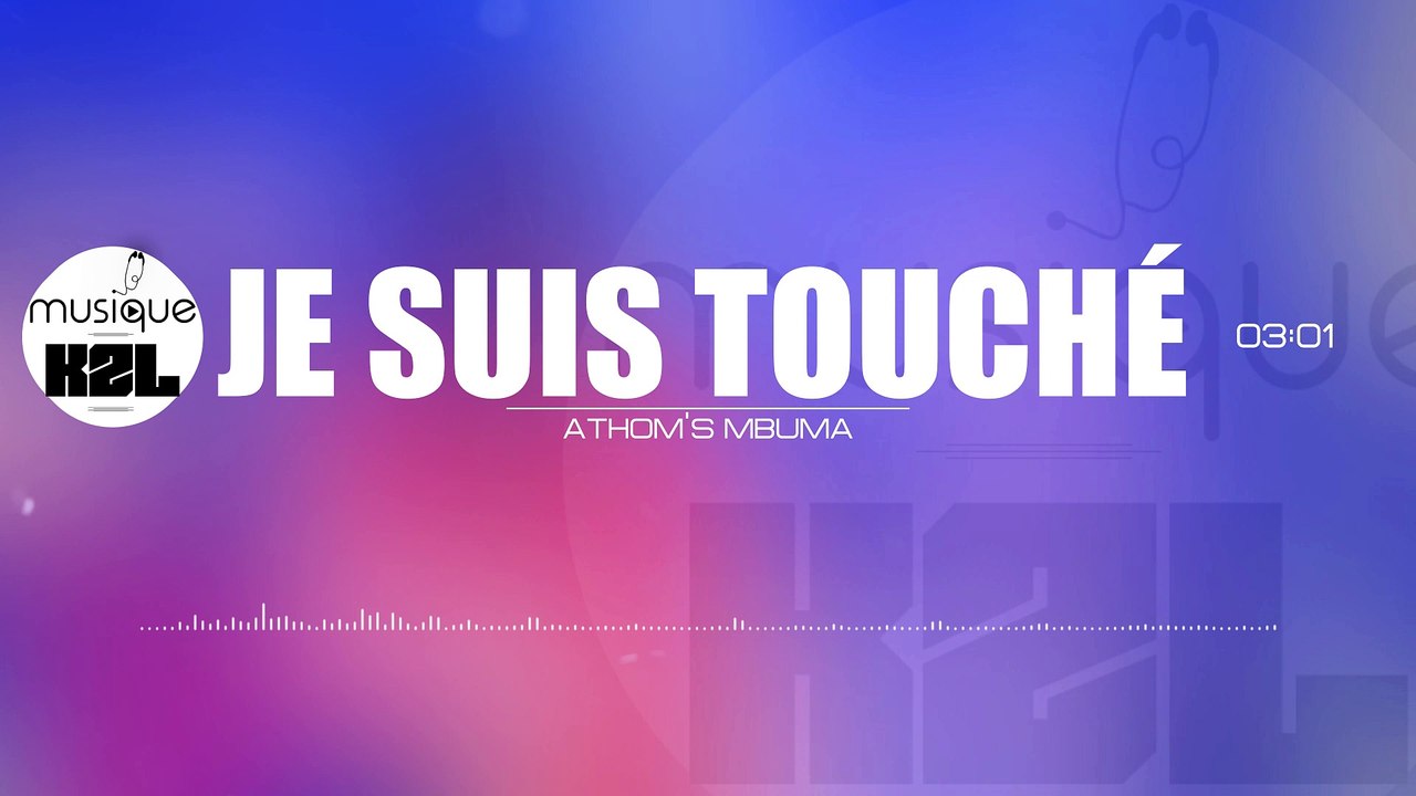 ATHOM'S MBUMA - JE SUIS TOUCHÉ