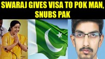 Sushma Swaraj helps POK man to get medical visa, slams Pakistan for delaying | Oneindia News