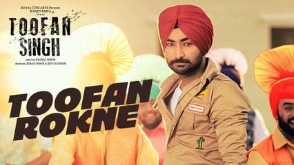 Toofan Rokne HD Video Song Ranjit Bawa 2017 Toofan Singh Latest Punjabi Songs