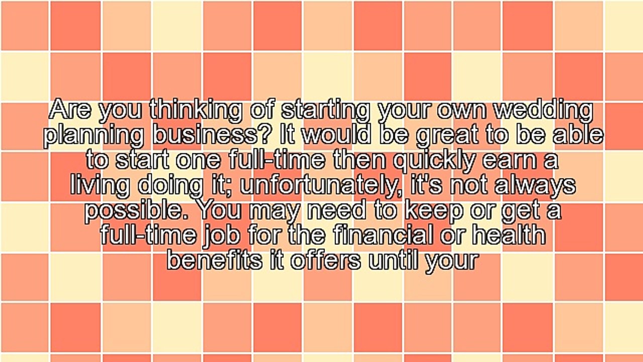 Become a Top Wedding Planner - 4 Things You Must Know Before Starting a Wedding Business Part-Time