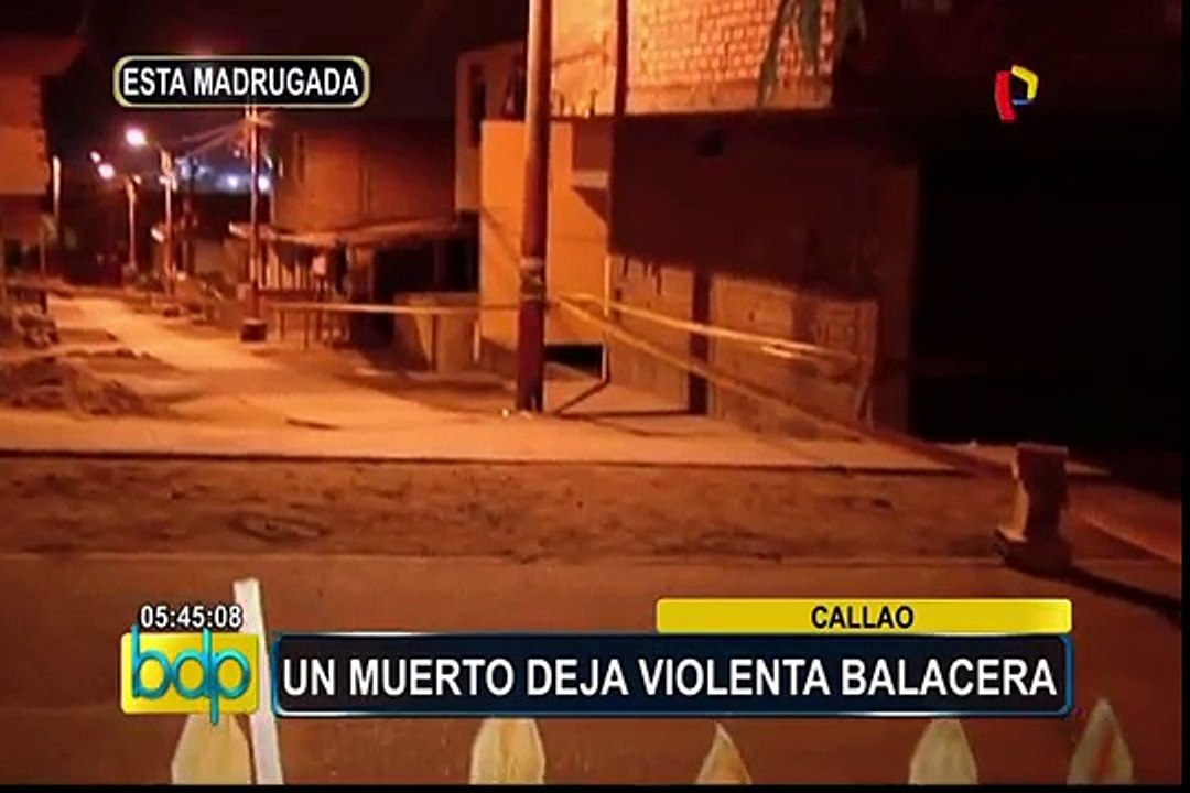 Callao: un muerto deja balacera ocurrida en extrañas circunstancias