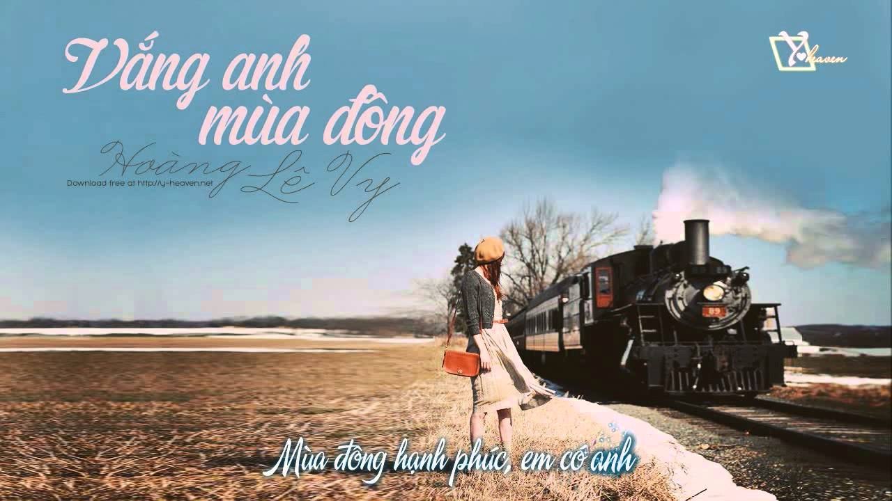 Vắng Anh Mùa Đông - Hoàng Lê Vy [Official]