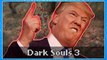 DARK SPIRIT TRUMP HAS INVADED - Dark Souls 3 Gameplay (Arcade Crowd)