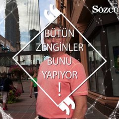 Bütün zenginler bunu yapıyor
