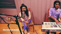 Tere Liye (Veer Zaara) Neha Kakkar Live Sessions 2017