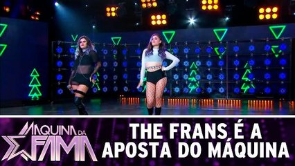 The Frans é a Aposta do Máquina