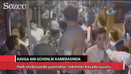 Halk otobüsünde yumruklar, tekmeler havada uçuştu