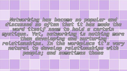 Work-Peer Relationships and Networking: What Makes Them So Important
