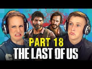 THE LAST OF US: PART 18 (Teens React: Gaming)