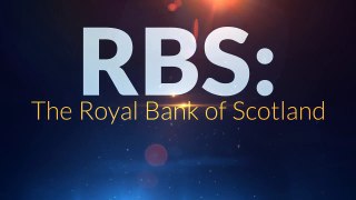 RBS: The Royal Bank of Scotland