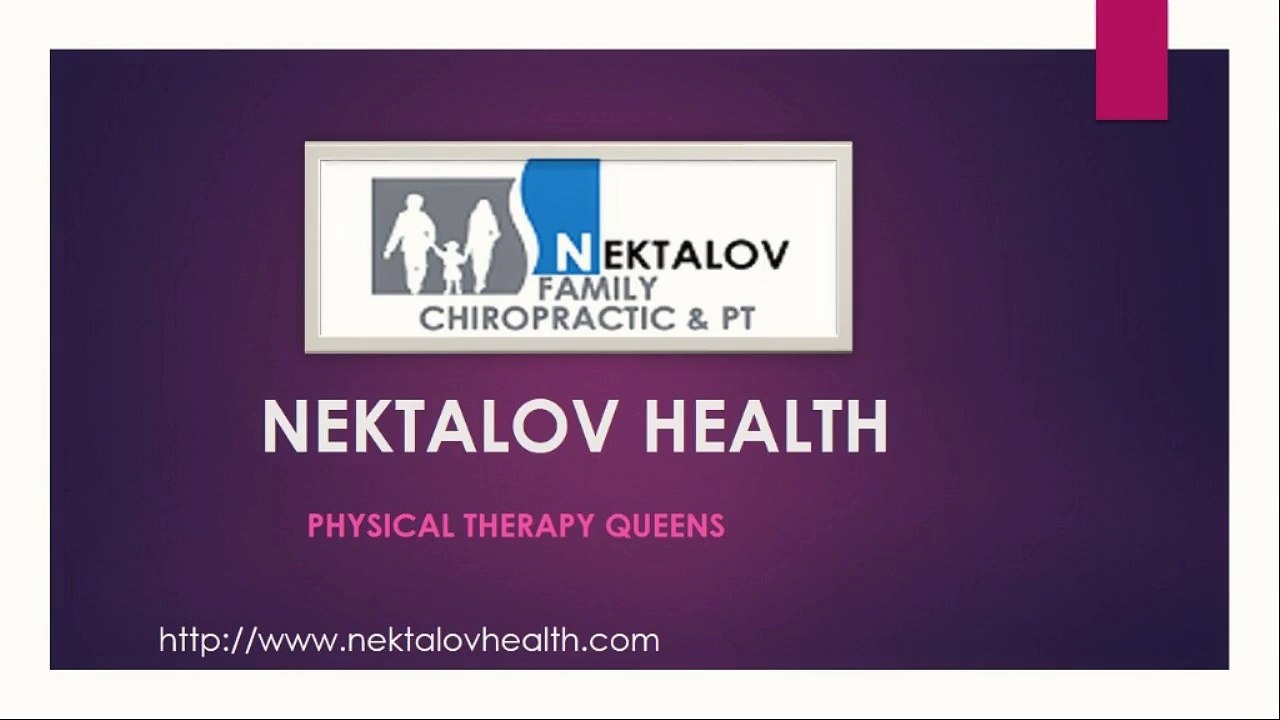 Physical Therapy Queens - www.nektalovhealth.com