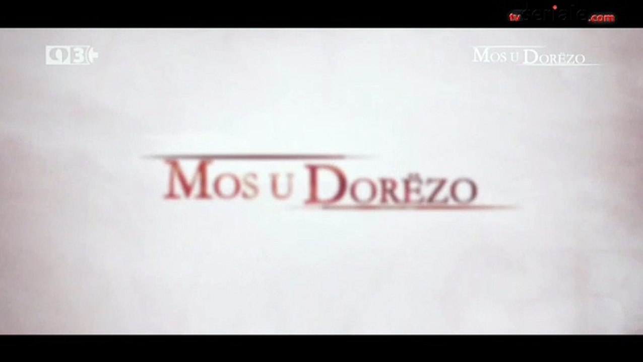 Mos u Dorezo - Episodi 116