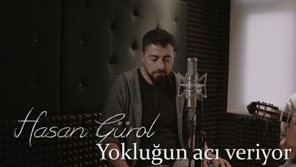 Hasan Gürol - Yokluğun Acı Veriyor
