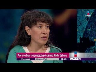 Esto es lo que la madre de Lesvy le pide a las autoridades | Noticias con Yuriria Sierra