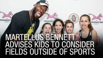 Martellus Bennett Advises Kids To Consider Fields Outside Of Sports