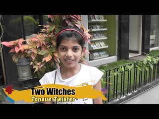 Tongue Twister - Two Witches